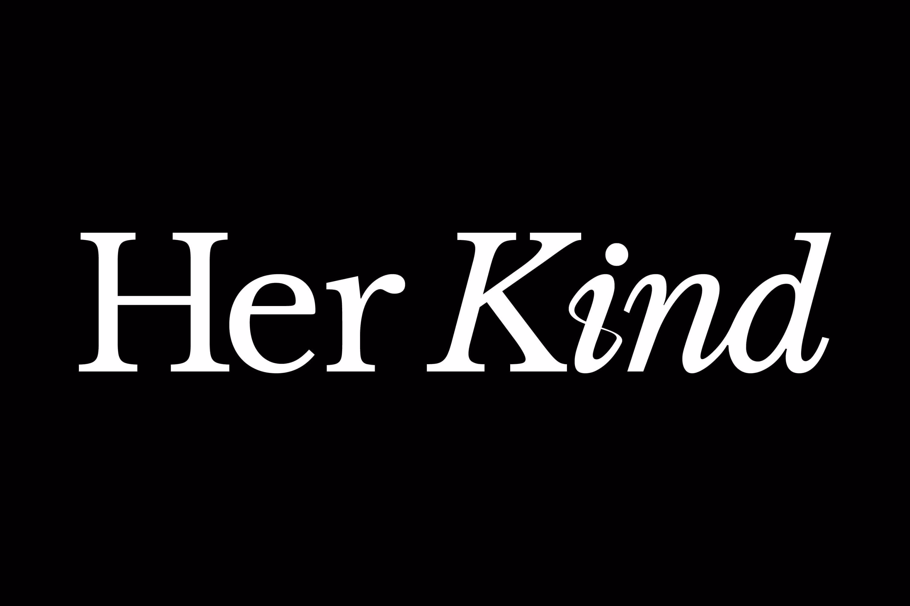 Thumbnail for Her Kind - The Making of a Name
